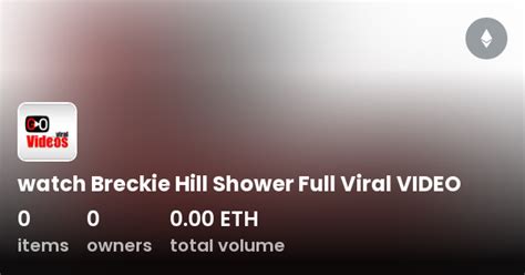 Breckie Hill Shower Video: A Colorful and Engaging Performance。